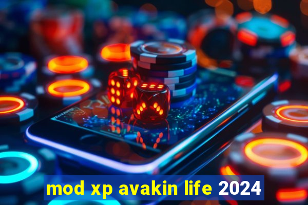 mod xp avakin life 2024